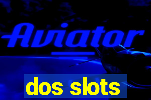 dos slots